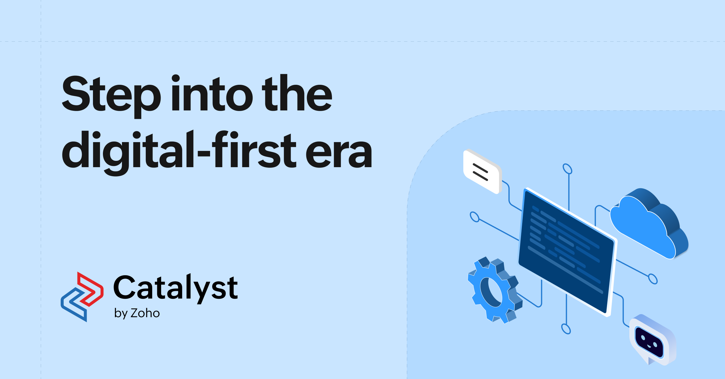 https://zoho.com/sites/zweb/images/catalyst/digital-first-era.png