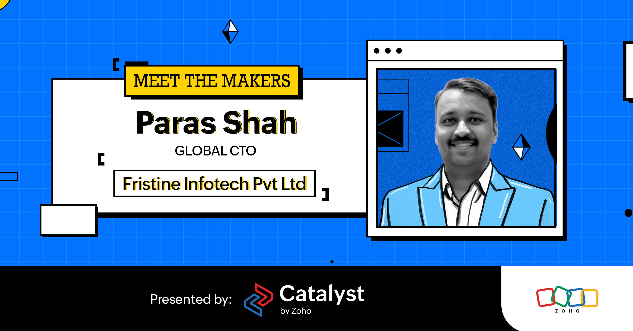 https://zoho.com/sites/zweb/images/catalyst/meet-the-makers-fristine.jpg